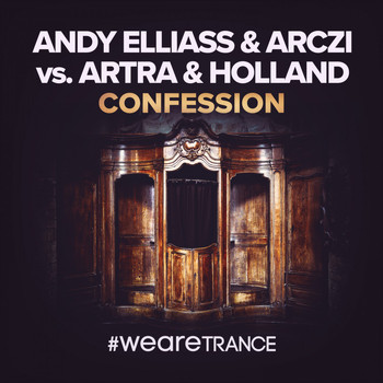 Andy Elliass, ARCZI & Artra & Holland - Confession