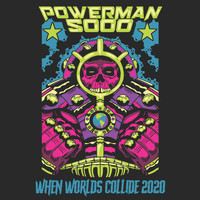 Powerman 5000 - When Worlds Collide (Re-Recorded)