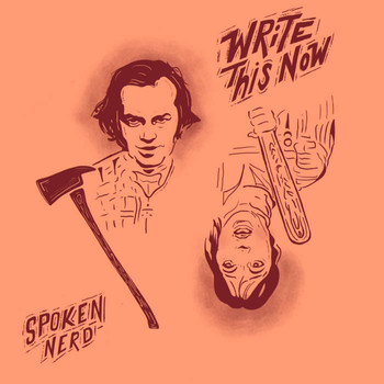 Spoken Nerd - Write This Now
