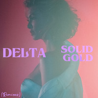Delta Goodrem - Solid Gold (Remixes)