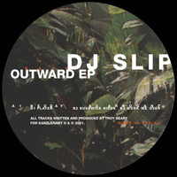 DJ Slip - Outward