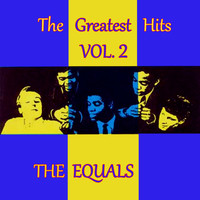 The Equals - The Greatest Hits, Vol. 2