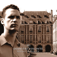 Dernière Volonté - Devant Le Miroir (Remastered 2020 New Version)