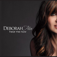 Deborah Allen - Hear Me Now