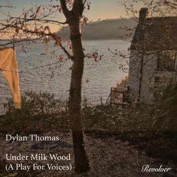 Dylan Thomas - Under Milk Wood (A Play For Voices) (Part 2)