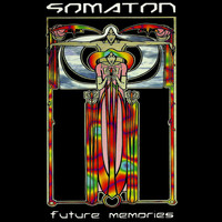 Somaton - Future Memories