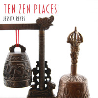 Jessita Reyes - Ten Zen Places