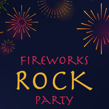 Various Artists - Fireworks Rock Party