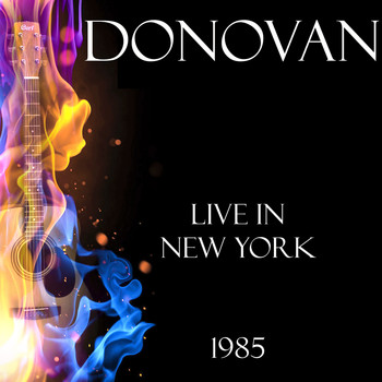 Donovan - Live in New York 1985 (Live)