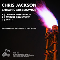 Chris Jackson - Chronic Misbehavior