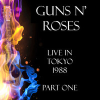 Guns N' Roses - Live in Tokyo 1988 Part One (Live)