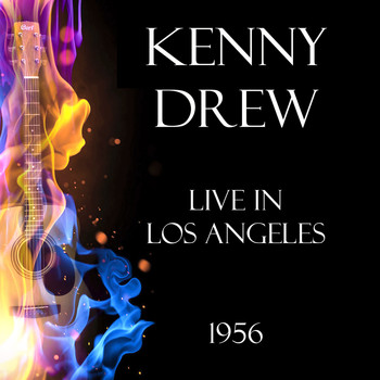 Kenny Drew - Live in Los Angeles 1956 (Live)