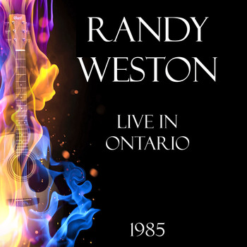 Randy Weston - Live in Ontario 1985 (Live)