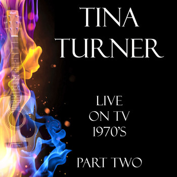 Tina Turner - Live on TV 1970's Part Two (Live)