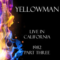 Yellowman - Live in California 1982 Part Three (Live)