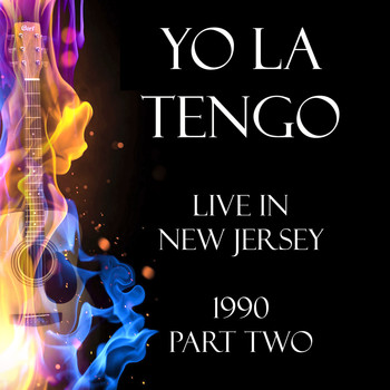Yo La Tengo - Live in New Jersey 1990 Part Two (Live)