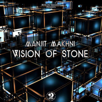 Manjit Makhni - Vision of Stone