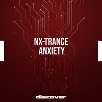 NX-Trance - Anxiety