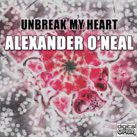 Alexander O'Neal - Unbreak My Heart