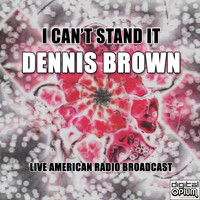 Dennis Brown - I Can't Stand It (Live)