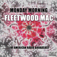 Fleetwood Mac - Monday Morning (Live)
