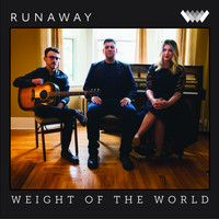 Weight of the World - Runaway