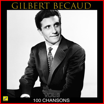 Gilbert Becaud - 100 Chansons Vol 3