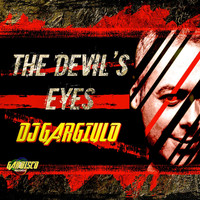 DJ Gargiulo - The Devil's Eyes