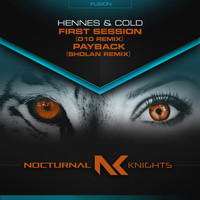 Hennes & Cold - First Session / Payback (Remixes)