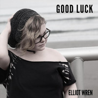Elliot Wren - Good Luck