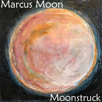 Marcus Moon - Moonstruck