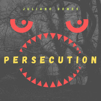 Juliano Gomes - Persecution