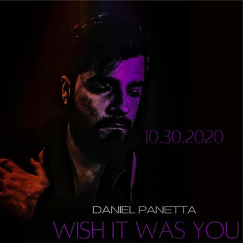 Daniel Panetta - Wish It Was You