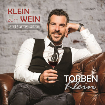 Torben Klein - Klein zum Wein (Die Piano-Edition)