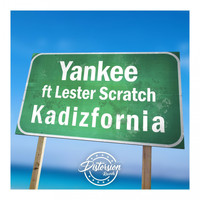 Yankee - Kadizfornia (feat. Lesther Scratch)