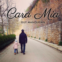 Guy Manoukian - Cara Mia