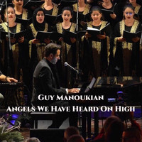 Guy Manoukian - Angels We Have Heard on High