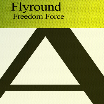 Flyround - Freedom Force