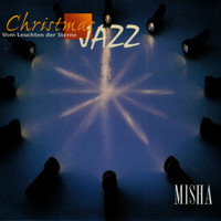Misha - Christmas Jazz - Vom Leuchten Der Sterne