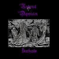 Nocturnal Depression - Deathcade (Explicit)