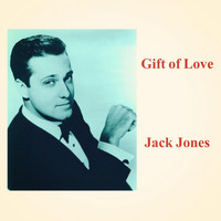 Jack Jones - Gift of Love