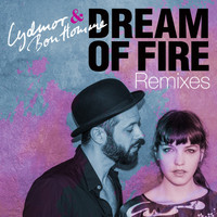 Lydmor & Bon Homme - Dream of Fire Remixes (Explicit)