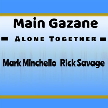 Main Gazane - Alone Together