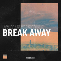 MVRTK feat. Kittrix - Break Away