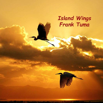 Frank Tuma - Island Wings