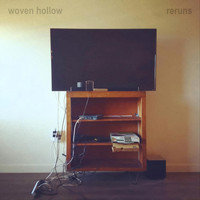 Woven Hollow - Reruns