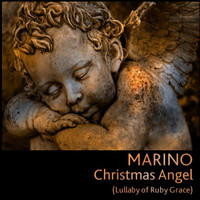 Marino - Christmas Angel (Lullaby of Ruby Grace)