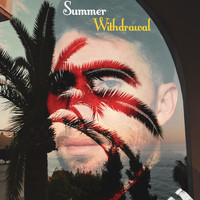Alex Kay - Summer Withdrawal (Explicit)