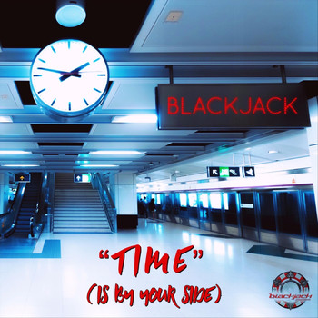 blackjack - Time (Is by Your Side)