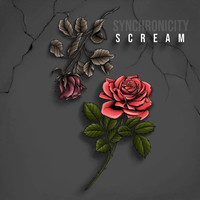 SYNCHRONICITY - Scream